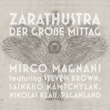 ZARATHUSTRA - DER GROßE MITTAG